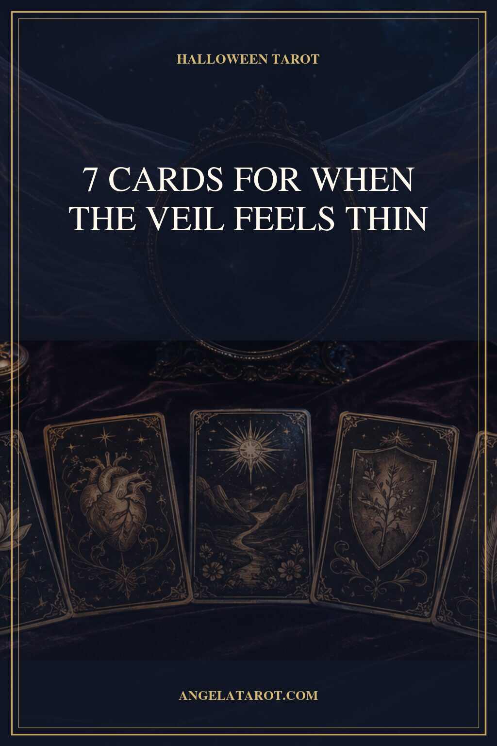 Pinterest cover for Halloween Tarot Spread: 7 Cards for the Night When the Veil Feels Thin