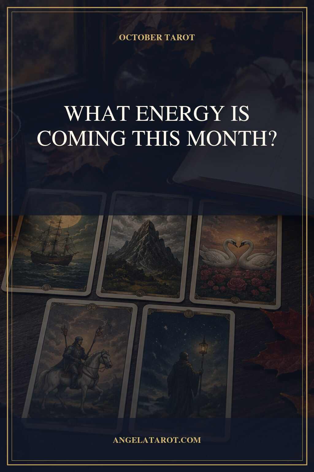 Pinterest cover for October Tarot Reading: What Energy Is Coming This Month?